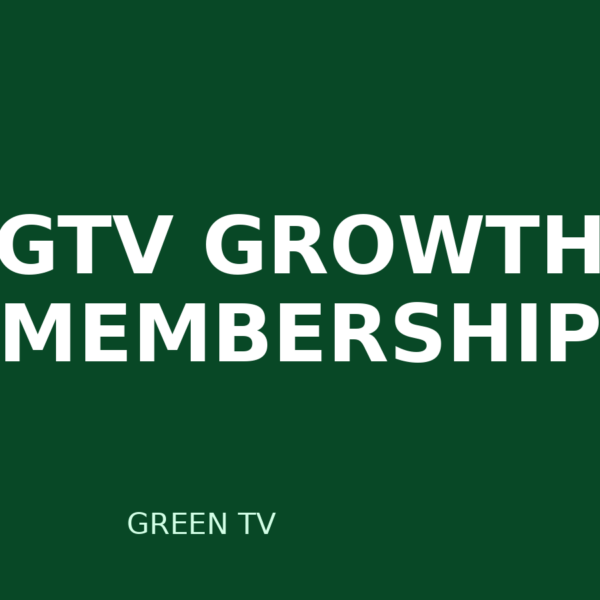 GreenTV Membership - Growth