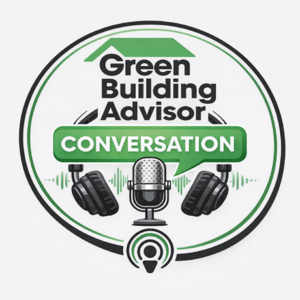The GBA Conversation: The Building Scientist’s Home—a Conversation with Allison Bailes