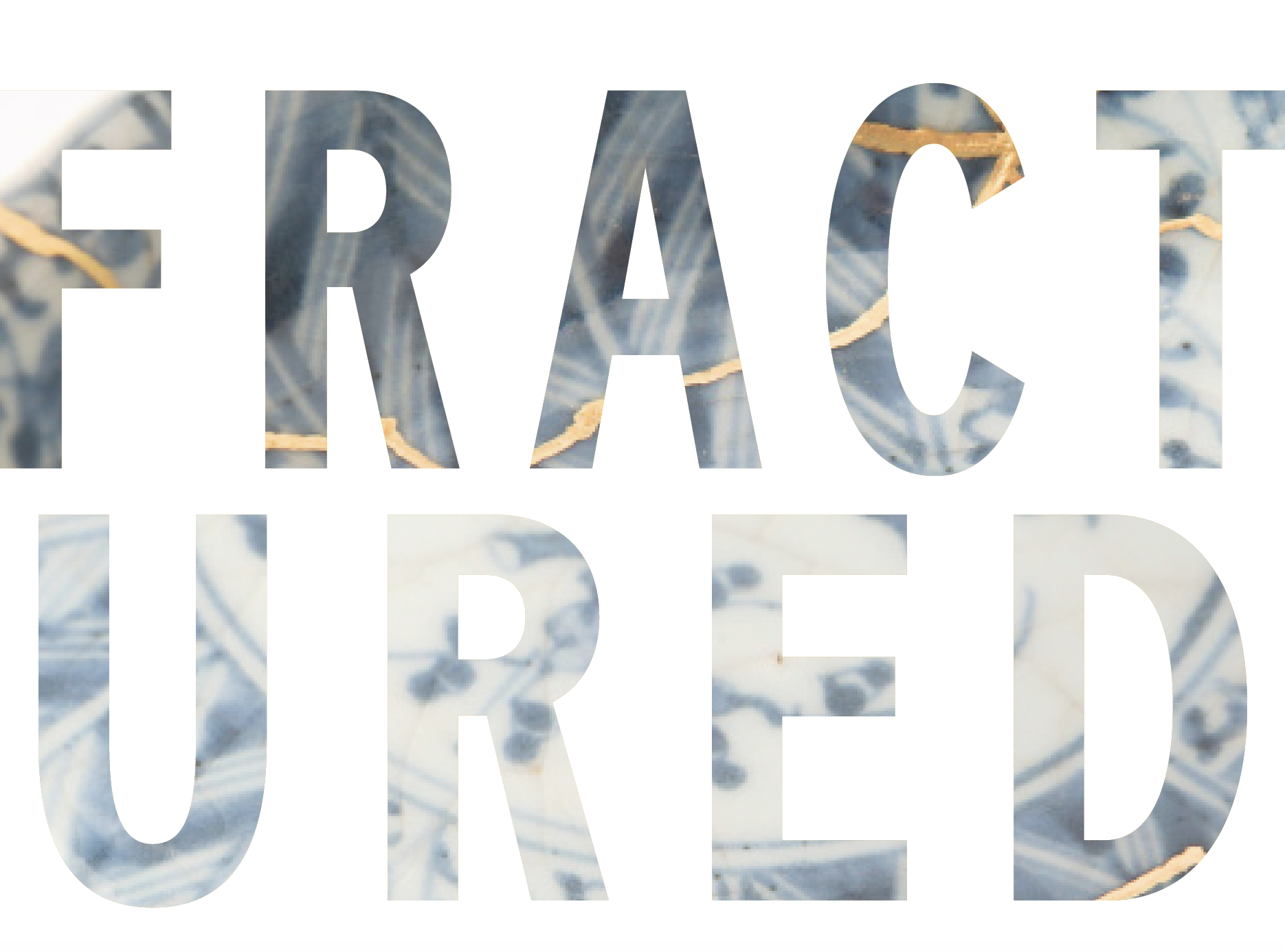 Fractured