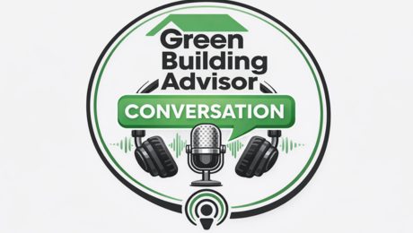The GBA Conversation: Even Building Scientists Face Challenges at Home